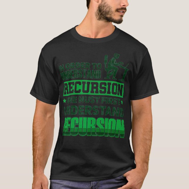 System Administrator Network Technician Recursion  T-Shirt (Front)