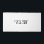 System Reboot Required Minimalist Large Desk Mat<br><div class="desc">Reset your workflow. A premium,  expansive desk mat featuring clean typography designed to help you clear the mental clutter and restart with focus.</div>