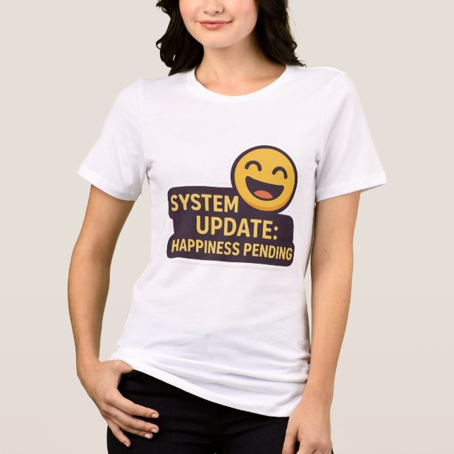 System Update: Happiness Pending – Funny Tech Tri-Blend Shirt (Front)