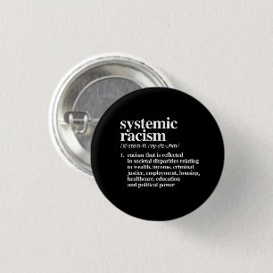 Systemic Racism Definition 1 Inch Round Button