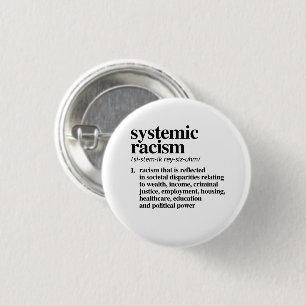 Systemic Racism Definition 1 Inch Round Button