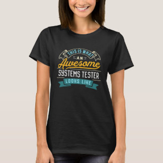Systems Tester Awesome Job Occupation Graduation T-Shirt