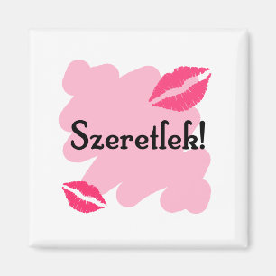 Szeretlek - Hungarian I love you Magnet