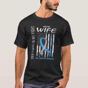 T1D Awareness Wife Type One Diabetes Flag Family F T-Shirt