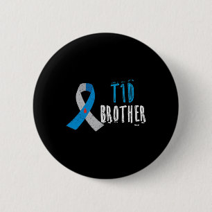 T1D brother blue ribbon type 1 diabetes awareness  2 Inch Round Button
