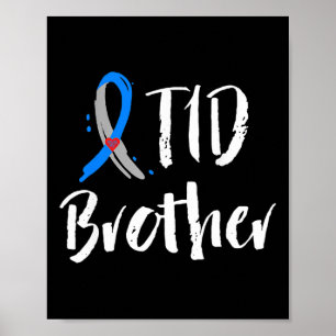 T1D Brother Type 1 Diabetes Awareness Blue Grey R Poster