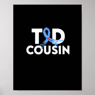 T1D Cousin Type 1 Diabetes Awareness Insulin Famil Poster