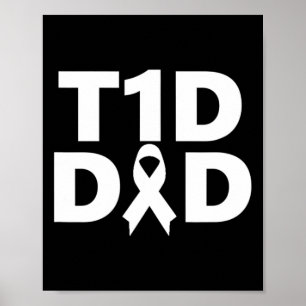 T1d Dad Diabetes Awareness  Poster