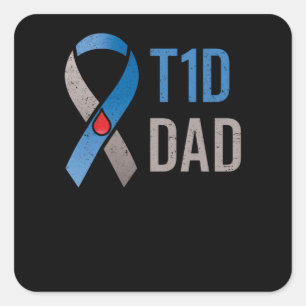 T1d Dad Type 1 Diabetes Awareness Diabetic Square Sticker