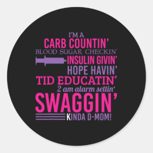 T1D Diabetic Fun Type 1 Diabetes Awareness Men Wom Classic Round Sticker
