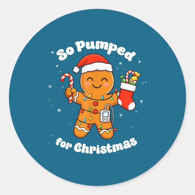 T1D Gingerbread So Pumped Diabetic Classic Round Sticker (Front)