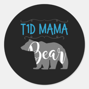 T1d Mama Bear Type1 Diabetes T1 Mom Women Awarenes Classic Round Sticker