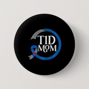 T1D Mom Best Diabetes Type 1 Awareness Gifts 2 Inch Round Button