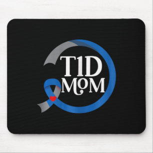 T1D Mom Best Diabetes Type 1 Awareness Gifts Mouse Pad