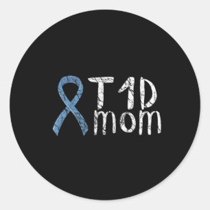 T1d Mom Type 1 Diabetes Awareness Diabetic Gift Classic Round Sticker