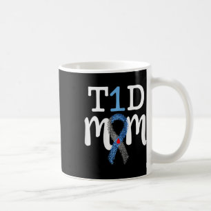 T1d Mom - Type 1 Diabetes Awareness Mommy Coffee Mug