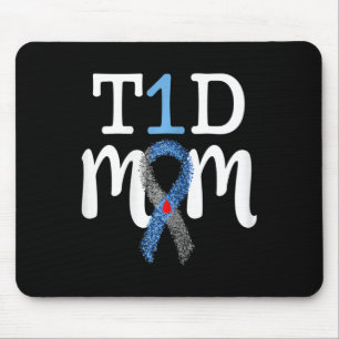 T1D Mom  - Type 1 Diabetes Awareness Mommy  Mouse Pad