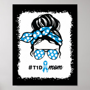 T1d Mom Type 1 Diabetes Awareness Month Blood Suga Poster