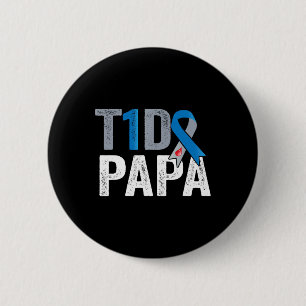 T1d Papa His Fight Is My Fight Type 1 Diabetes Awa 2 Inch Round Button