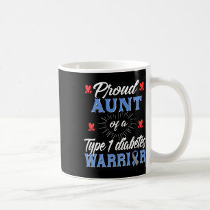 T1d Proud Aunt Diabetes Awareness Type 1 Insulin P Coffee Mug
