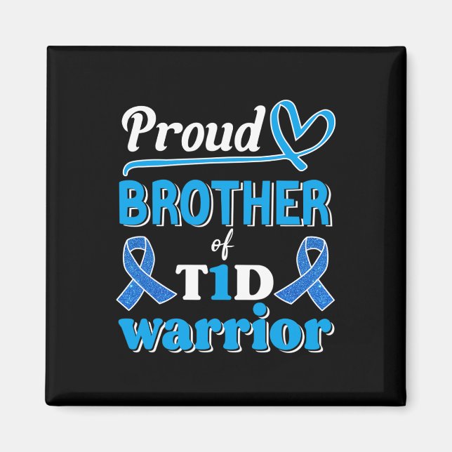 T1d Proud Brother Diabetes Awareness Blue Ribbon  Magnet (Front)