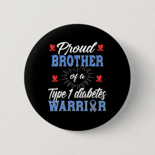 T1d Proud Brother Diabetes Awareness Type 1 Insuli 2 Inch Round Button