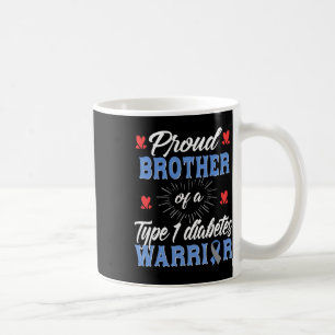 T1d Proud Brother Diabetes Awareness Type 1 Insuli Coffee Mug