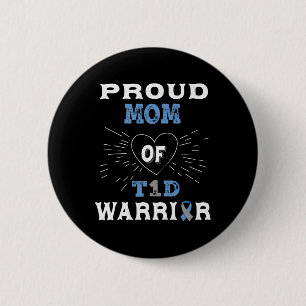T1D Proud Mom Diabetes Awareness Type 1 Insulin Pa 2 Inch Round Button
