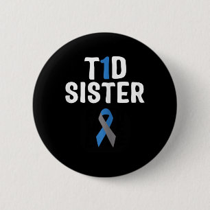 T1D Sister Diabetes Awareness Type 1 Insulin Pancr 2 Inch Round Button