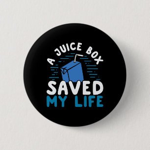 T1D Type 1 Diabetes Awareness Juice Box Saved My L 2 Inch Round Button
