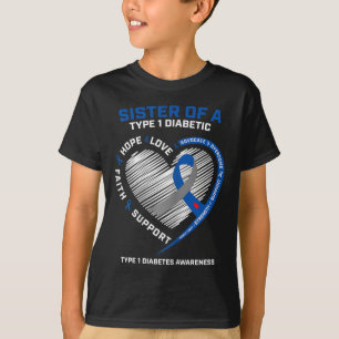 T1d Type 1 Diabetes Awareness Sister Of A Type 1 D T-Shirt