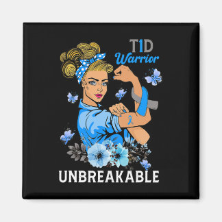 T1D Type 1 Diabetes Warrior Awareness Unbreakable  Magnet