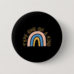 T1d Type One Of A Kind Diabetes Rainbow Awareness 2 Inch Round Button
