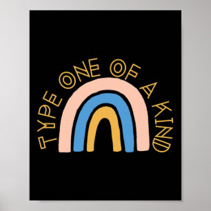 T1D Type One of a Kind Diabetes Rainbow Awareness  Poster