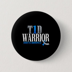 T1D Warrior Diabetes Awareness Type 1 Diabetic War 2 Inch Round Button