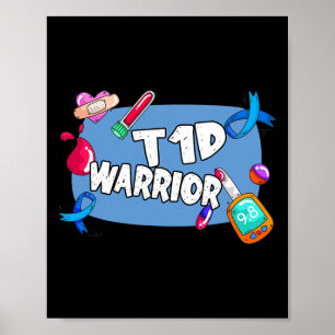 T1d Warrior Diabetes Type 1 T1 Support  Poster