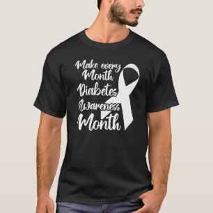 T1D Warrior Make Every Month Diabetes Awareness Mo T-Shirt
