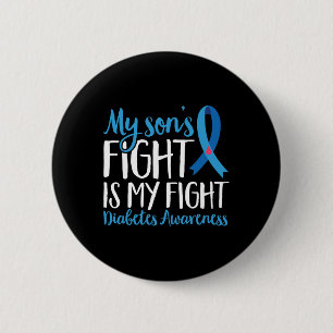 T1D Warrior My Sons Fight Is My Fight Diabetes Awa 2 Inch Round Button