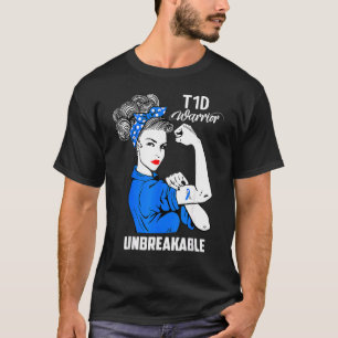 T1d Warrior Unbreakable Proud Mama Diabetes Awaren T-Shirt