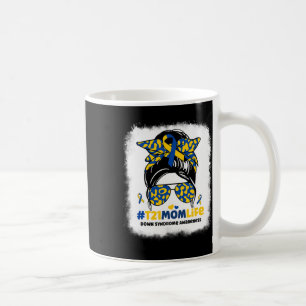 T21 Mom Life Messy Bun Down Syndrome Mom Awareness Coffee Mug