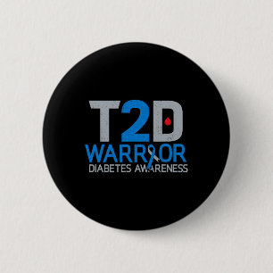 T2d Warrior Diabetes Awareness Type 2 Diabetic Fig Inch Round Button