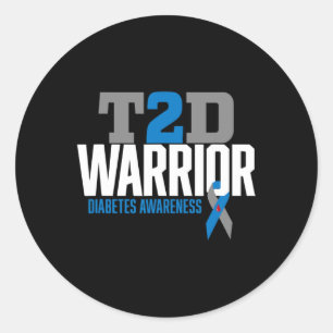 T2d Warrior Type 2 Diabetes Awareness Diabetic Classic Round Sticker