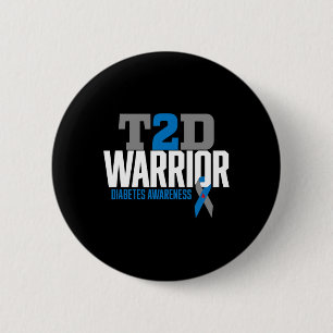 T2d Warrior Type 2 Diabetes Awareness Diabetic Inch Round Button