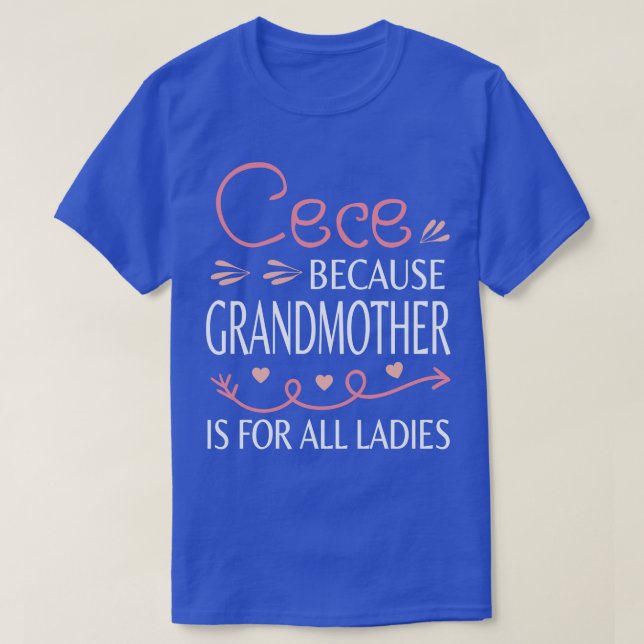 T7Tee Happy Mother Day Cece T-Shirt (Design Front)