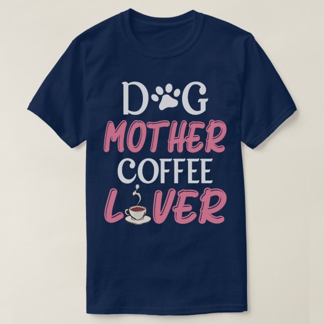 T7Tee Happy Mother Day Coffee Lover T-Shirt (Design Front)