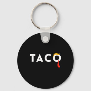 T.a.c.o Trumps Always Chickens Out Taco Keychain