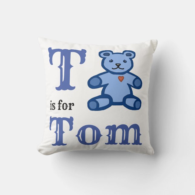 T is for Tom baby boy Throw Pillow (Front)