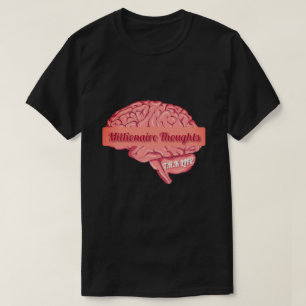 T.R.K MILLIONAIRE THOUGHTS BASIC FIT TSHIRT