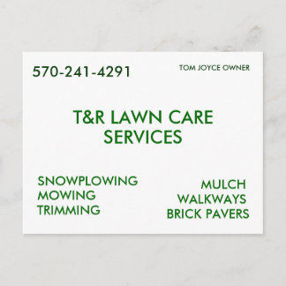 T&R LAWN CARE, SERVICES, SNOWPLOWING, MOWING, T... POSTCARD