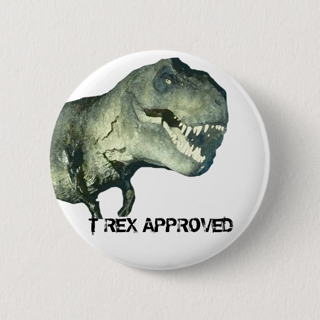 T-REX APPROVED 2 INCH ROUND BUTTON (Front)